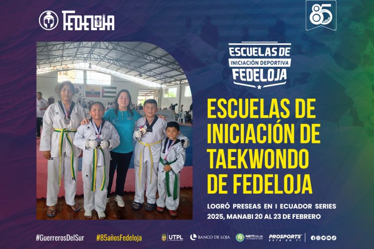 ESCUELA DE INICIACIÓN DE TAEKWONDO DE FEDELOJA, LOGRÓ PRESEAS EN I ECUADOR SERIES 2025, RANKING NACIONAL, SEGUNDO CHEQUEO NACIONAL INFANTIL, CADETES, JUNIOR, JUVENIL Y SENIOR.