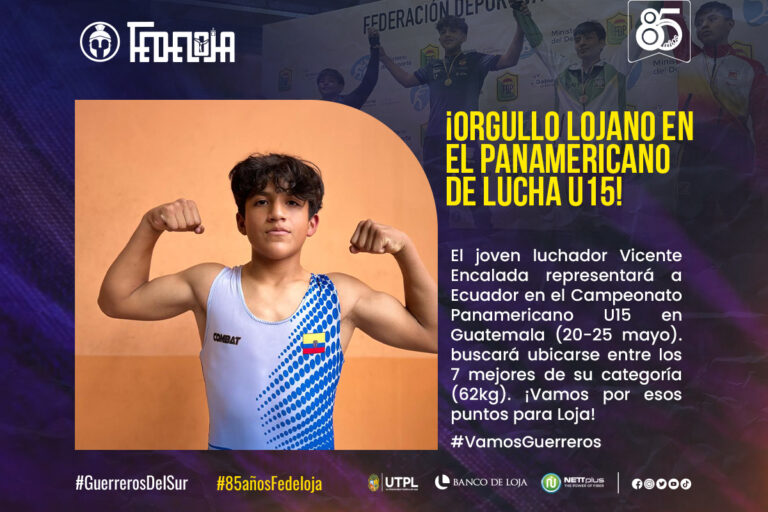 LUCHADOR LOJANO VICENTE ENCALADA PARTICIPA EN EL CAMPEONATO PANAMERICANO EN GUATEMALA. –