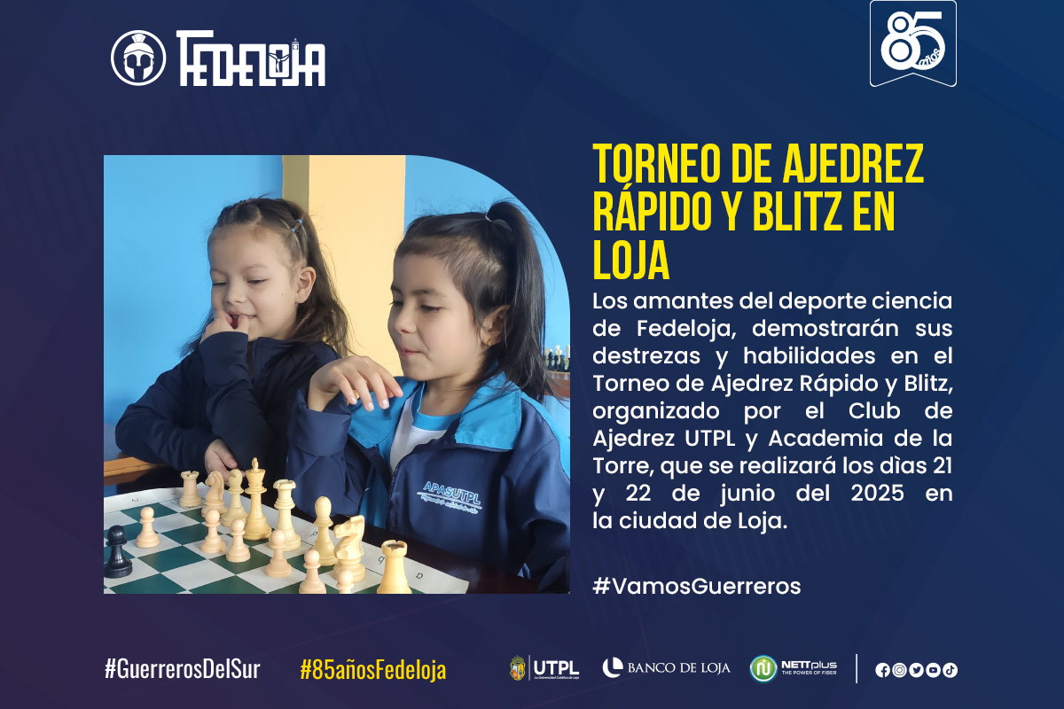 TABLERISTAS LOJANOS PARTICIPAN EN TORNEO DE AJEDREZ DE RITMO RÁPIDO Y BLITZ. –