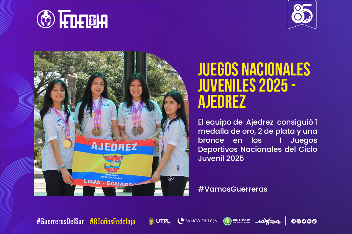 AJEDREZ OCUPA EL TERCER LUGAR POR EQUIPOS MUJERES EN JUEGOS NACIONALES CICLO JUVENIL 2025. –