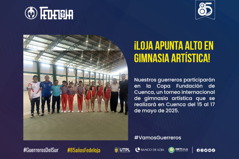 GIMNASIA ARTÌSTICA DE FEDELOJA PRESENTE EN COPA FUNDACIÒN DE CUENCA. –