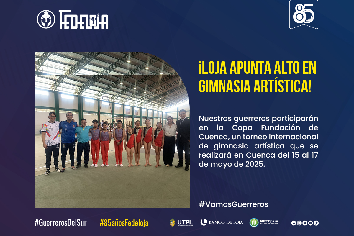 GIMNASIA ARTÌSTICA DE FEDELOJA PRESENTE EN COPA FUNDACIÒN DE CUENCA. –