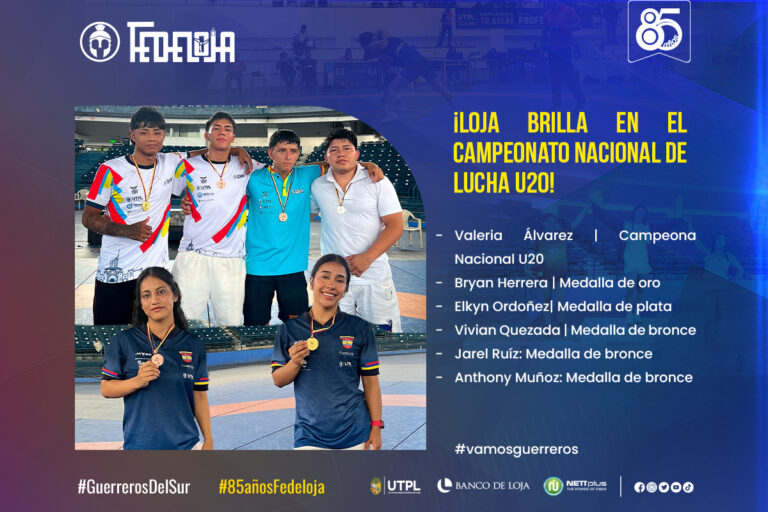 MEDALLAS PARA LOJA EN EL CAMPEONATO NACIONAL DE LUCHA U20.-