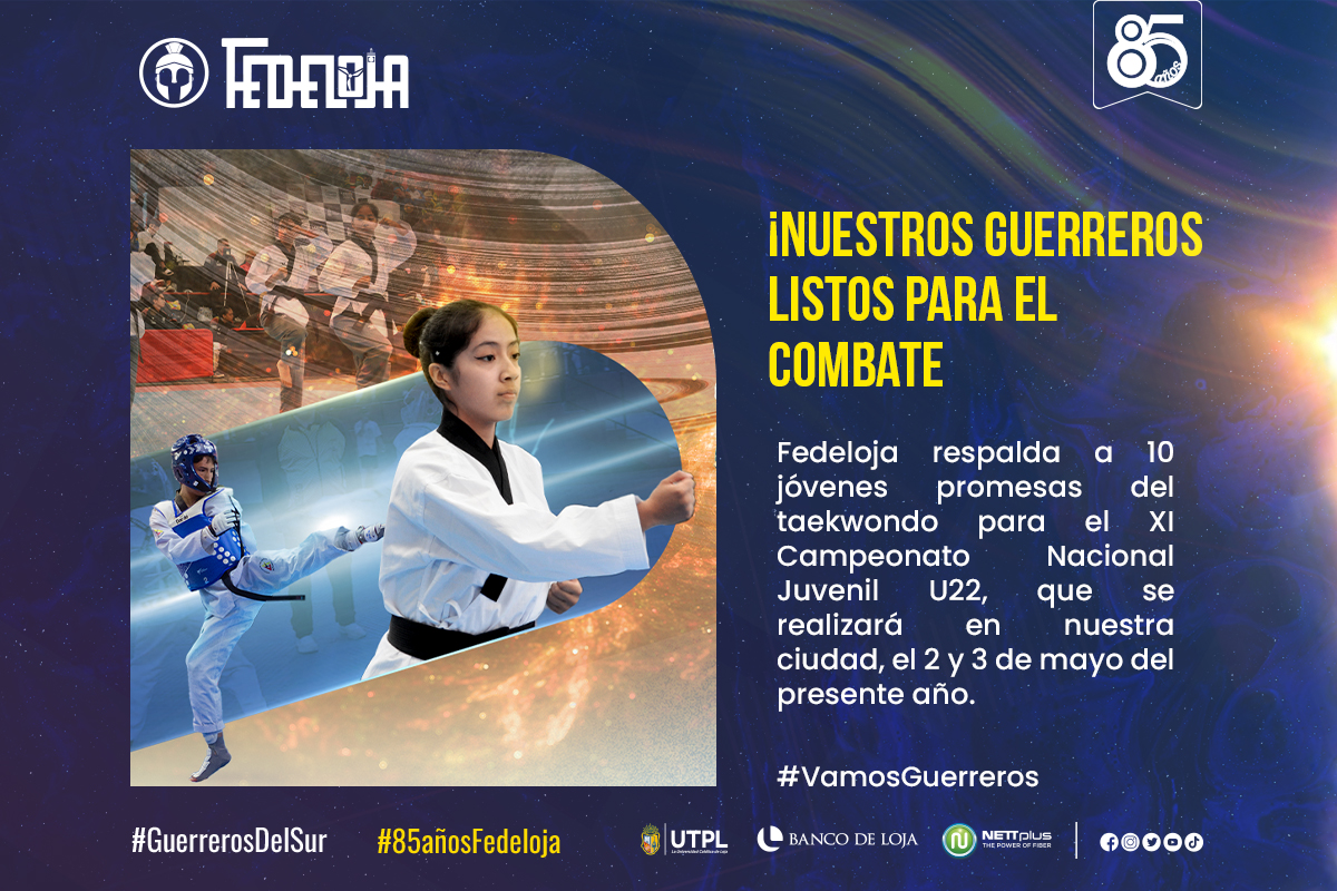 LOJA, SEDE DEL XI CAMPEONATO NACIONAL JUVENIL DE TAEKWONDO.