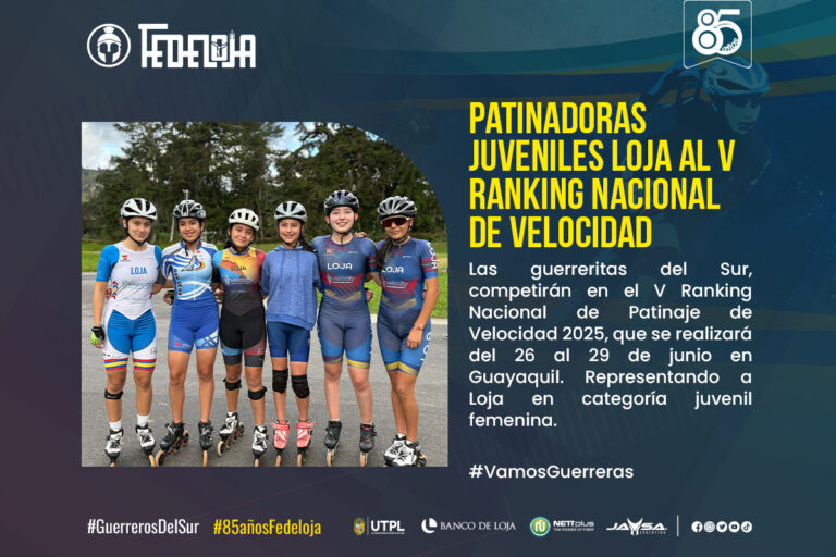 LOJA PRESENTE EN EL V RANKING NACIONAL DE PATINAJE DE VELOCIDAD EN GUAYAQUIL. –