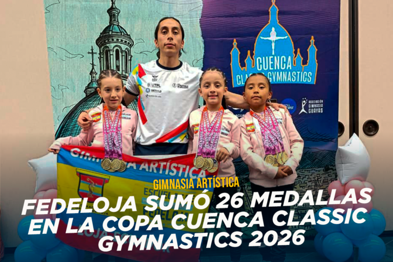 FEDELOJA SUMÓ 26 MEDALLAS EN LA COPA CUENCA CLASSIC GYMNASTICS 2026